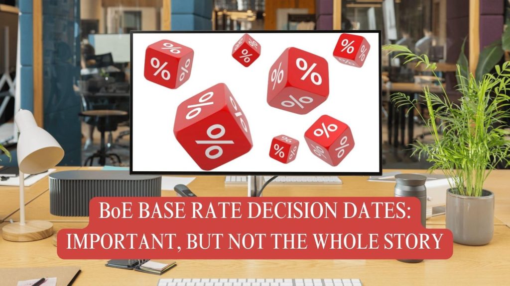 BoE Base Rate Decision Dates: Important But Not The Whole Story, Nachu Finance Why Bank of England Base Rate Isn’t Key to Mortgage Rates