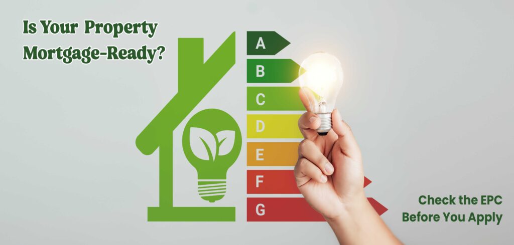 EPC rating A to G for property mortgage approval UK – energy efficiency impact on mortgage eligibility.