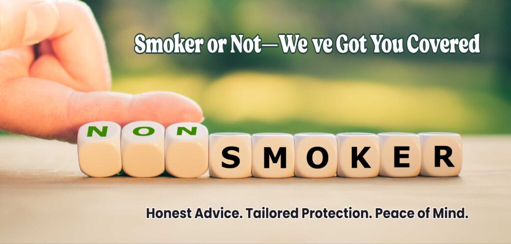 Insurance for smokers and non-smokers with dice showing “non smoker” and “smoker” – tailored life insurance cover and honest advice.