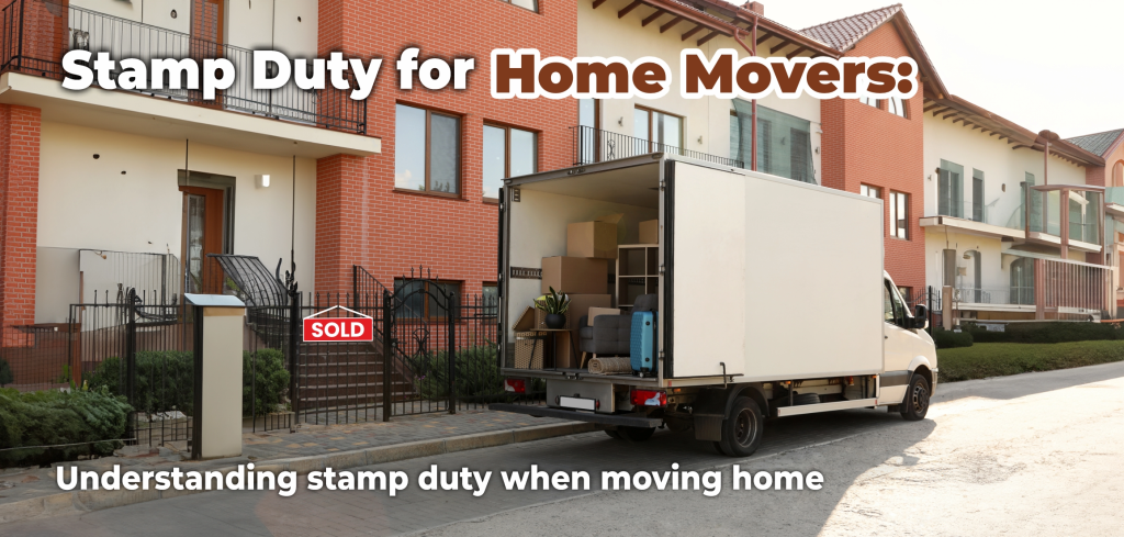 Stamp duty for home movers UK with removal van outside house – understanding SDLT costs when moving home.