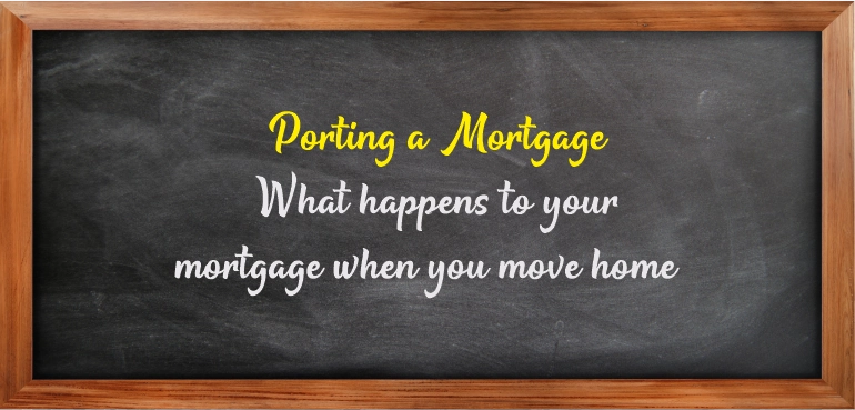 Porting a mortgage explained UK – moving home and transferring your existing mortgage deal with affordability checks and potential early repayment charges.